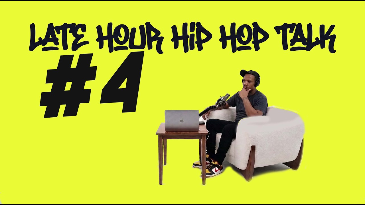 The Late Night Hip Hop Talk Show Ep. 4