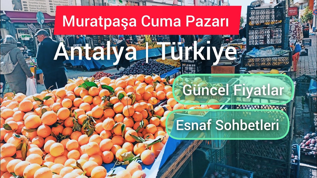 🍅 Antalya Muratpaşa Cuma Pazarı: Güncel Meyve ve Sebze Fiyatları! | Ajandam