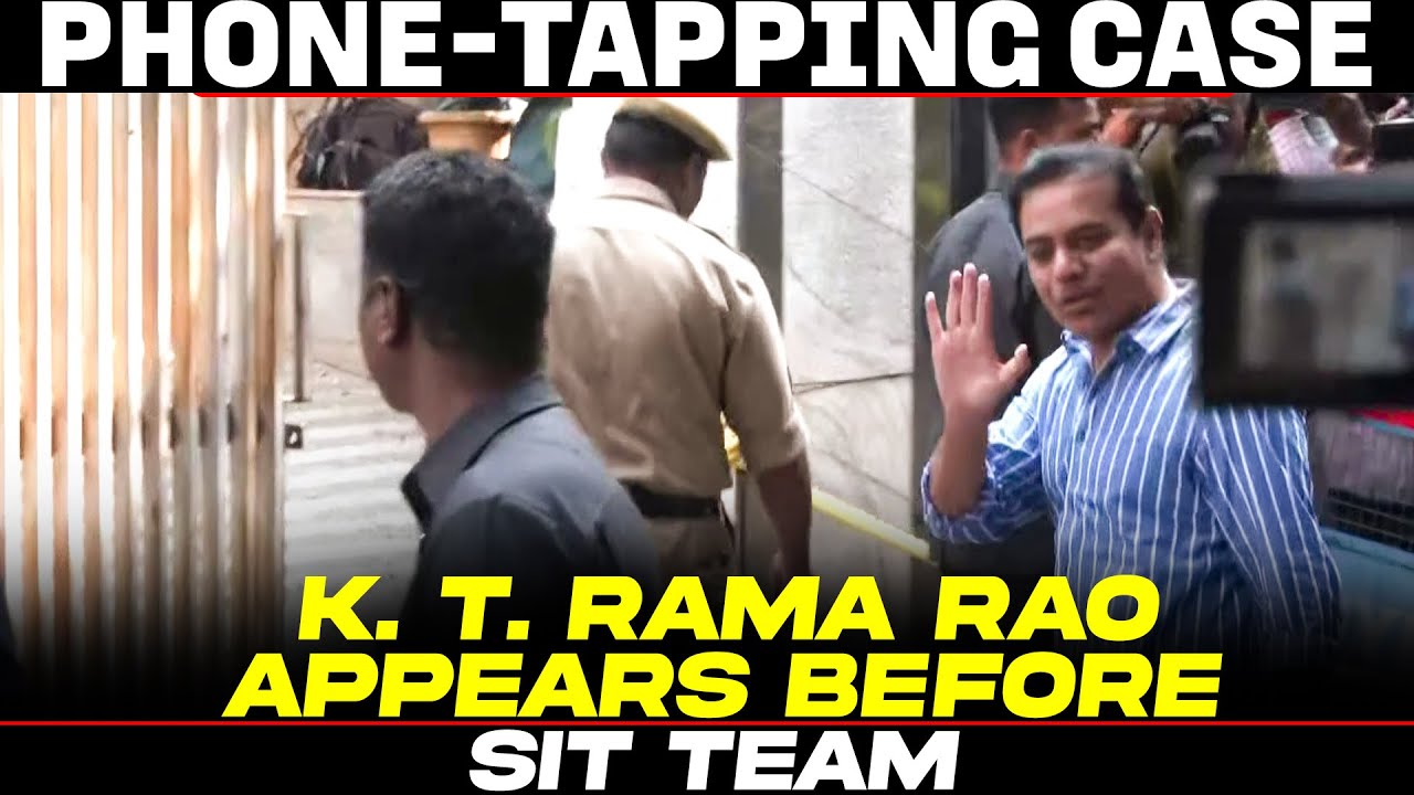 LIVE: K. T. Rama Rao appears before SIT team in Phone-tapping case at Jubilee Hills police station