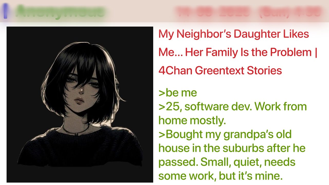 My Neighbor’s Daughter Likes Me… Her Family Is the Problem