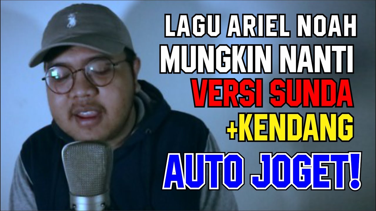 Ariel Noah - Mungkin Nanti [Versi Sunda] Cover by Abdul