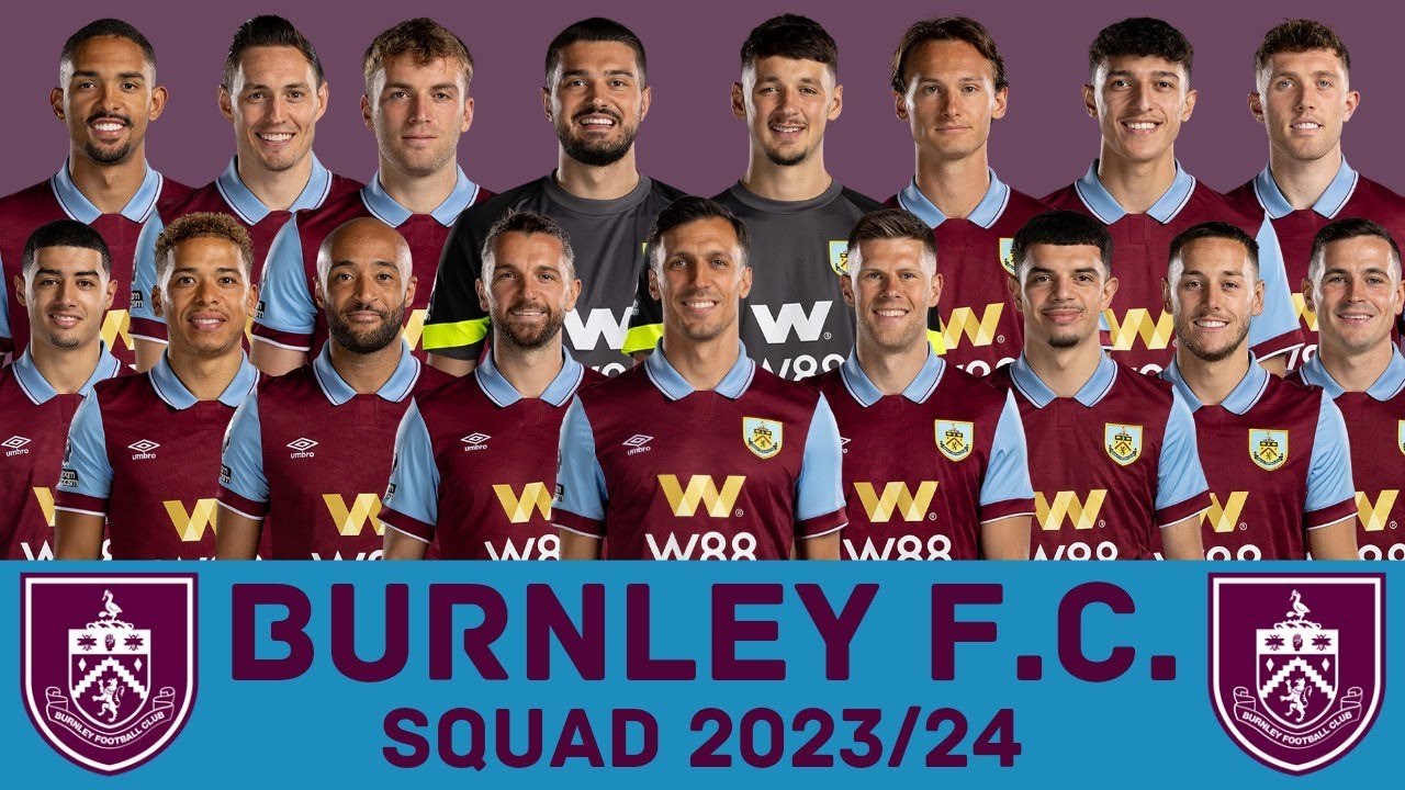 BURNLEY F.C. Squad Season 2023/24 | Burnley FC | FootWorld