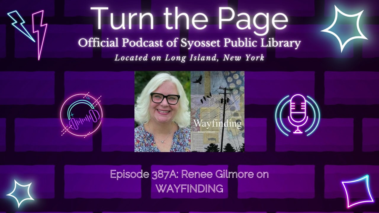 Turn the Page Podcast - Episode 387A: Renee Gilmore on WAYFINDING
