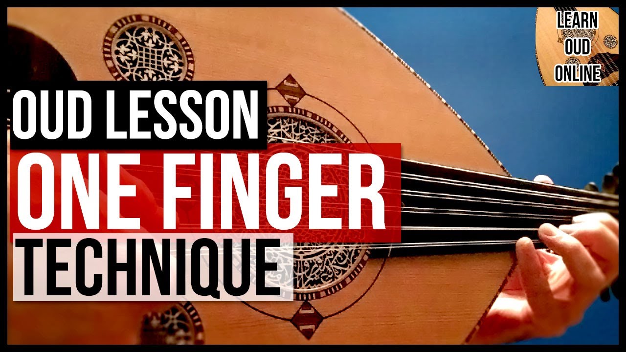 Learn Oud: the One Finger Technique