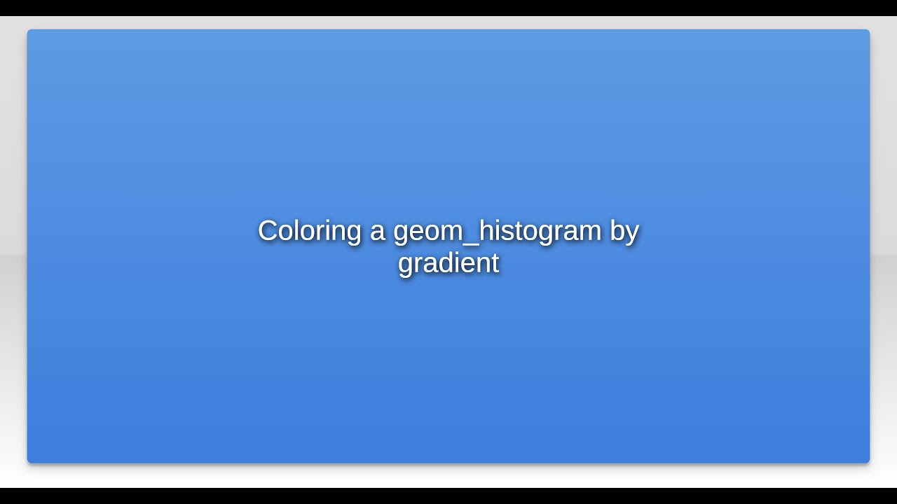 Coloring a geom_histogram by gradient