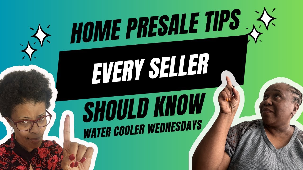 Home PreSale Tips Every Seller Should Know