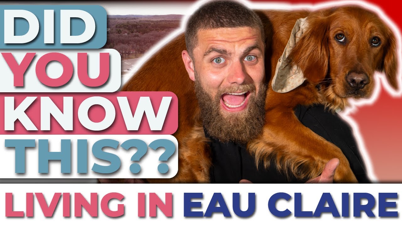 7 Interesting Facts About Eau Claire - Bet You Didn't Know!!!
