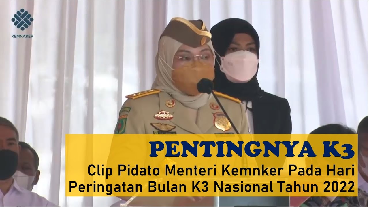 Pidato Menteri KEMNAKER RI - Pentingnya K3