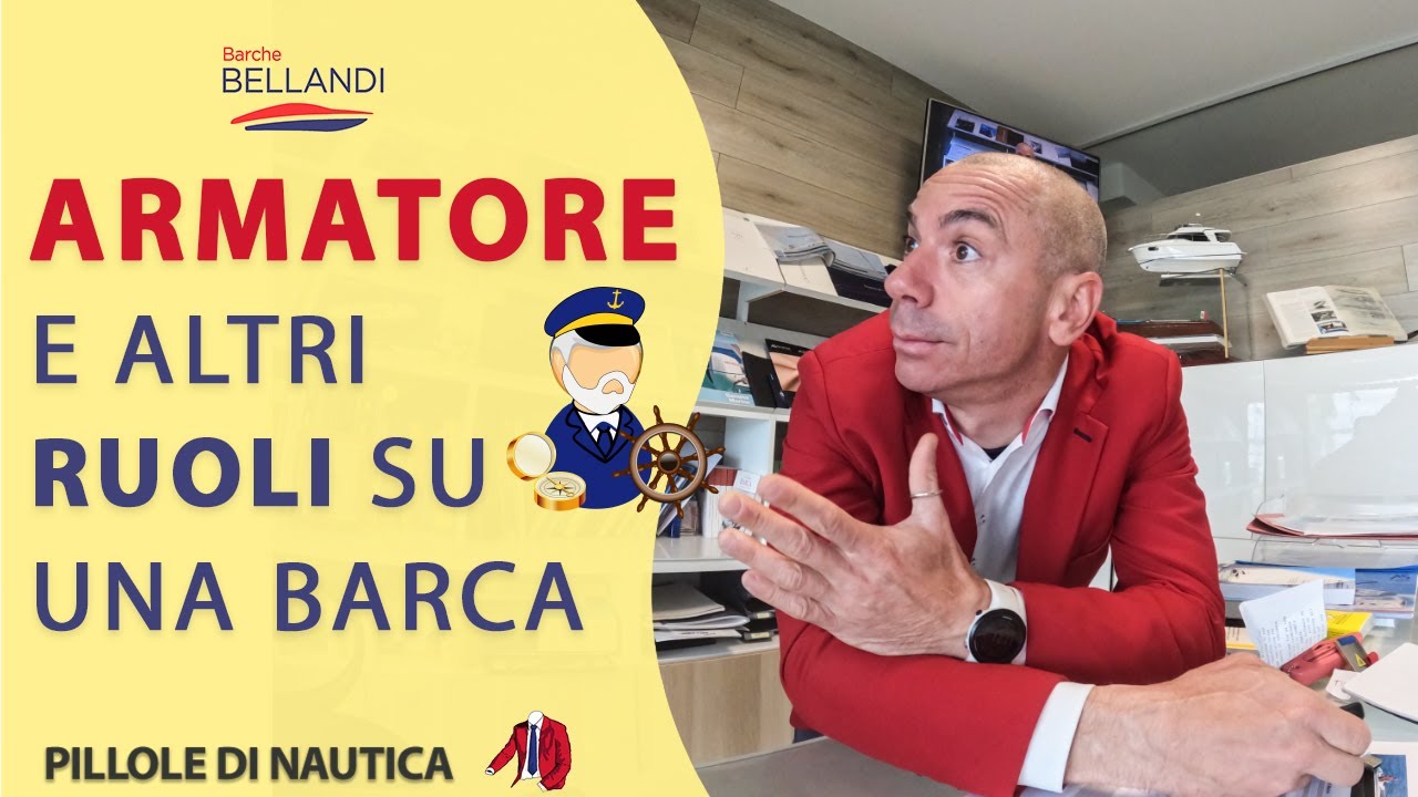 ARMATORE di una barca, chi è e quali sono i suoi compiti? // Nautica in pillola di Oscar Bellandi