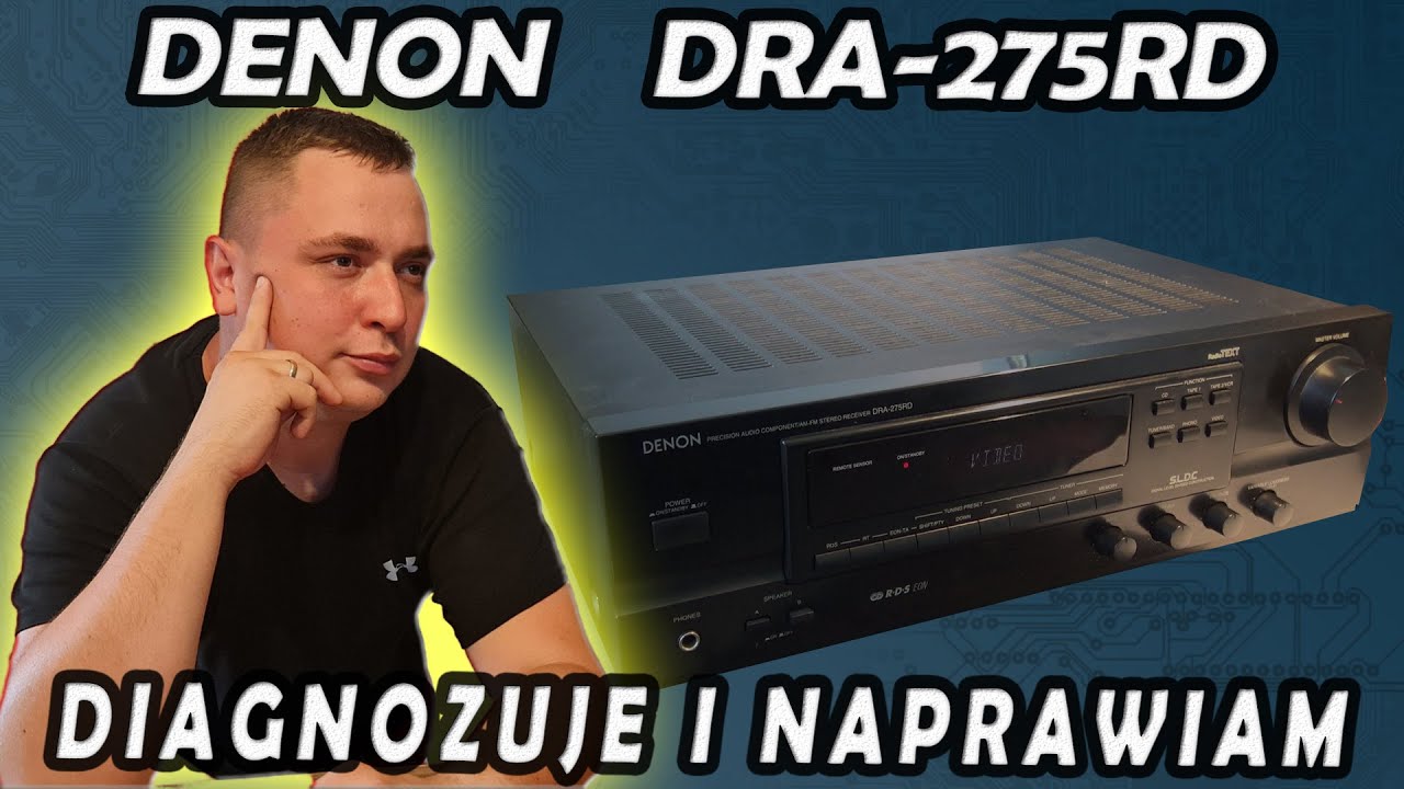 Denon DRA 275rd - Naprawa końcówki mocy