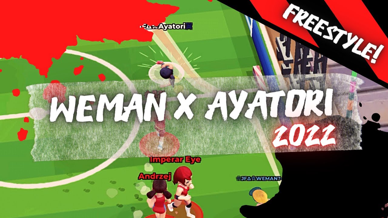 【Soccer Battle】⚽️WEMAN × AYATORI⚽️ Freestyle in early 2022😉