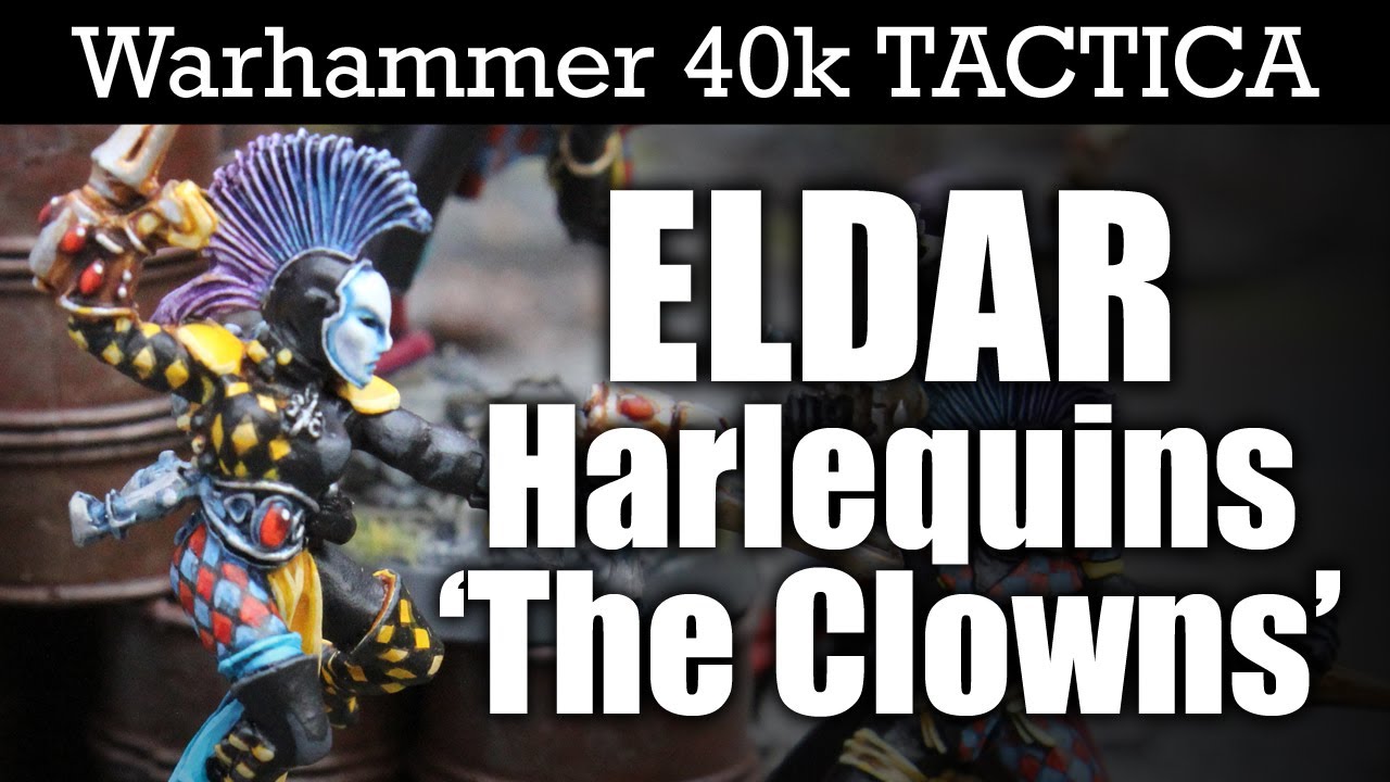 Eldar 40k Tactics: Eldar Harlequins Warhammer 40k Tactica | HD Video
