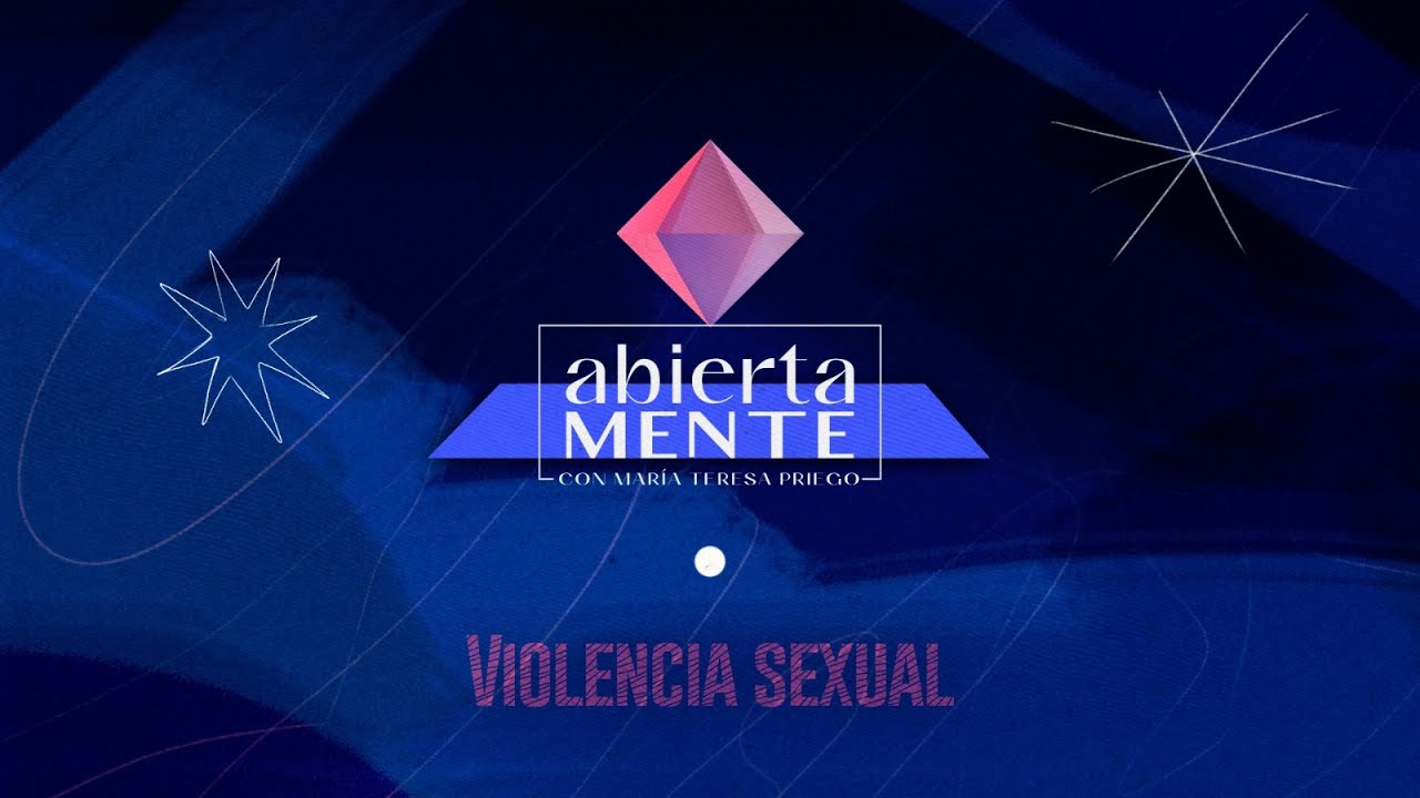 AbiertaMENTE | Violencia sexual