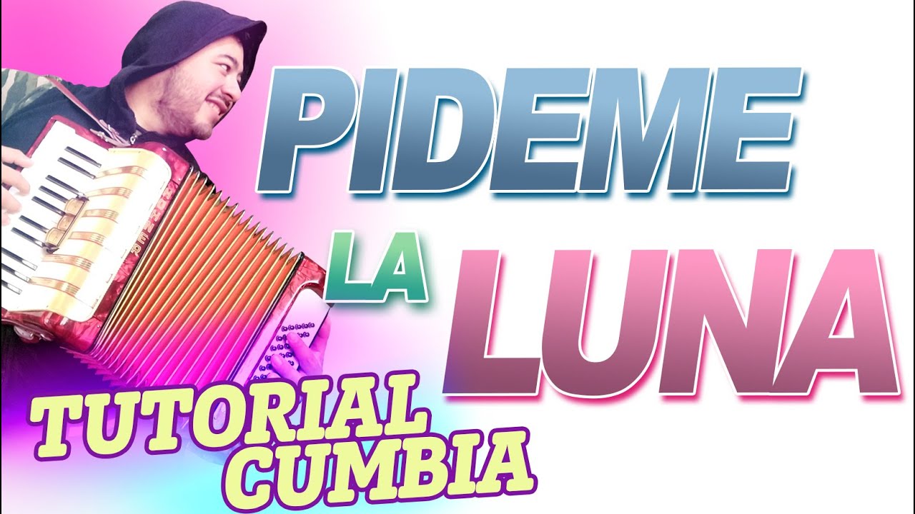 TUTORIAL: PIDEME LA LUNA - Tutorial de Cumbia - Acordeon a Piano