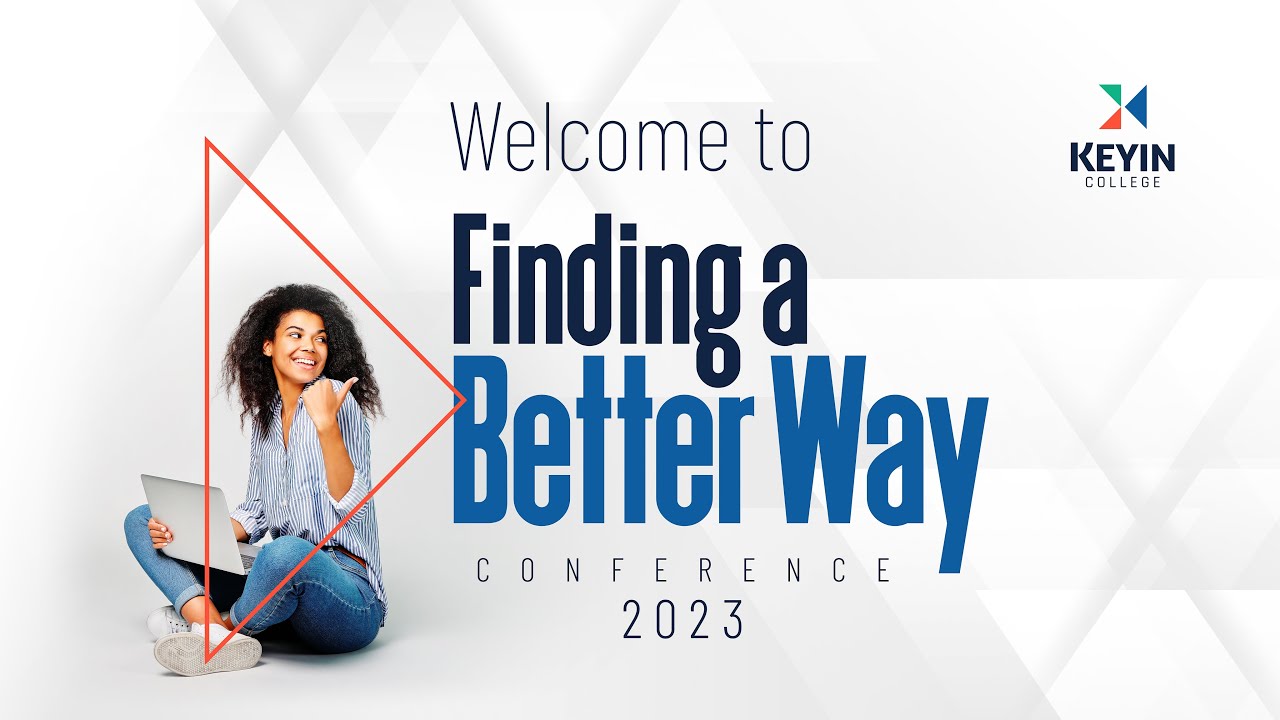Keyin College...Finding a Better Way!