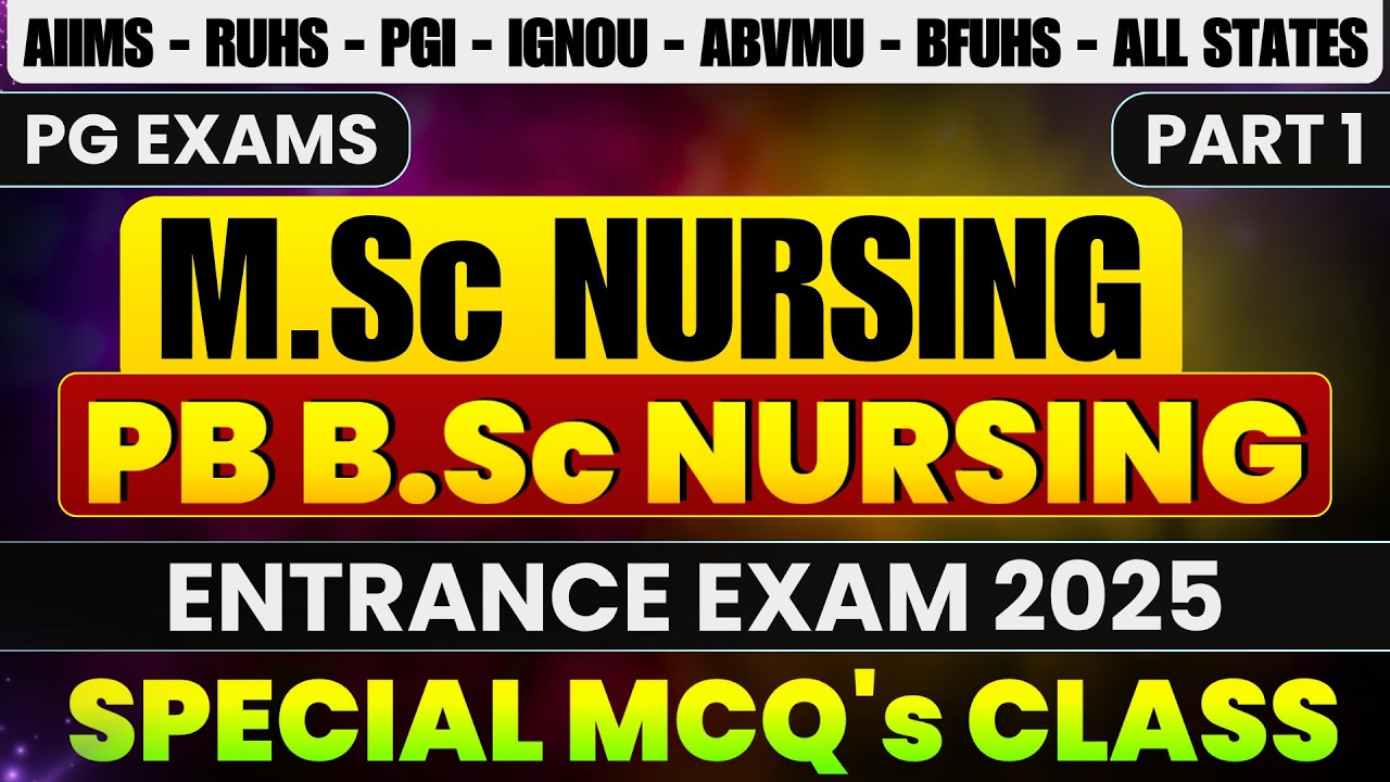 Msc Nursing Entrance Exam 2025 - 26 || Post Basic Bsc Nursing Entrance Exam 2025 - 26 Preparation