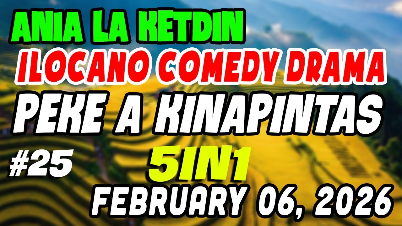 PEKE A KINAPINTAS | ANIA LA KETDIN Full | Best ILOCANO COMEDY DRAMA |KWENTONG ILOCANO Radio