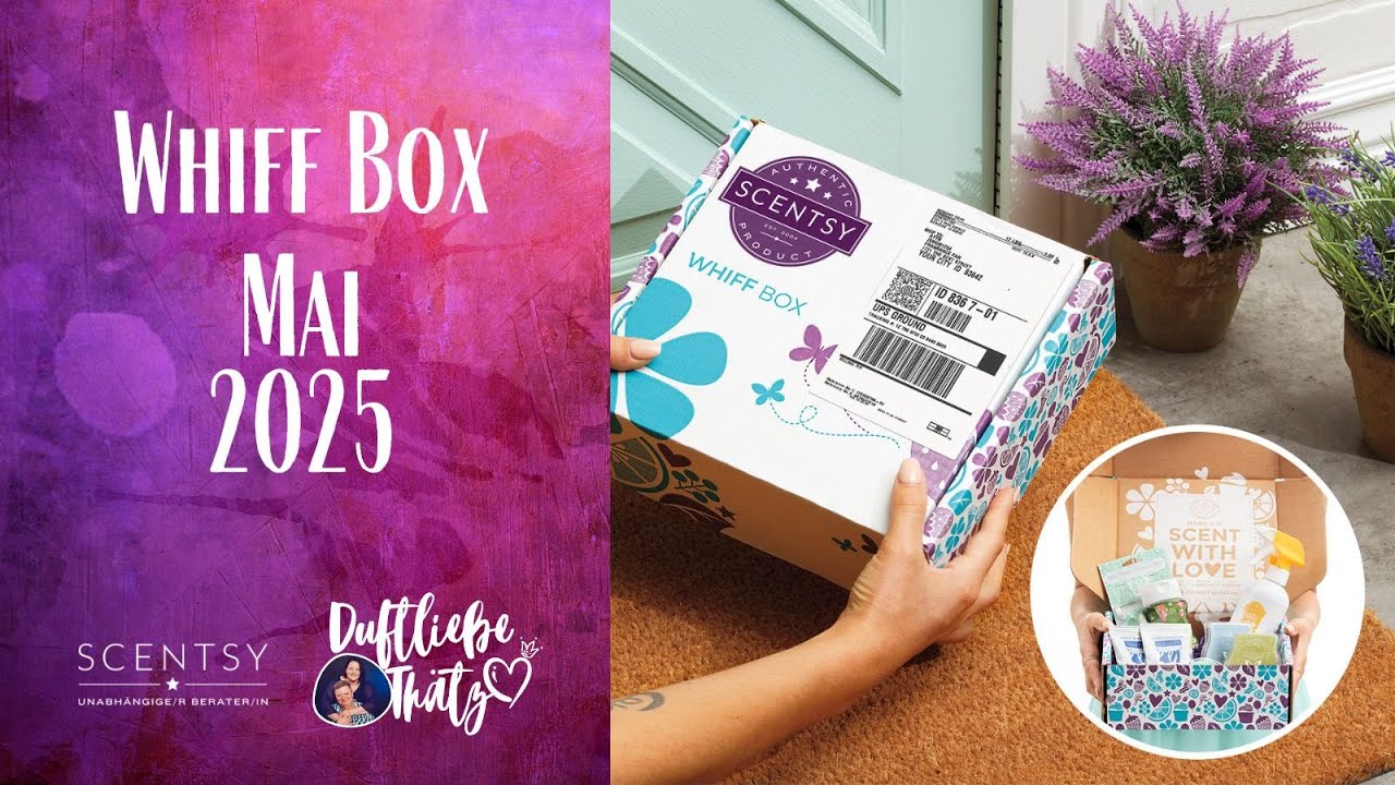 Whiff Box Mai 2025 | Unboxing | Scentsy deutsch