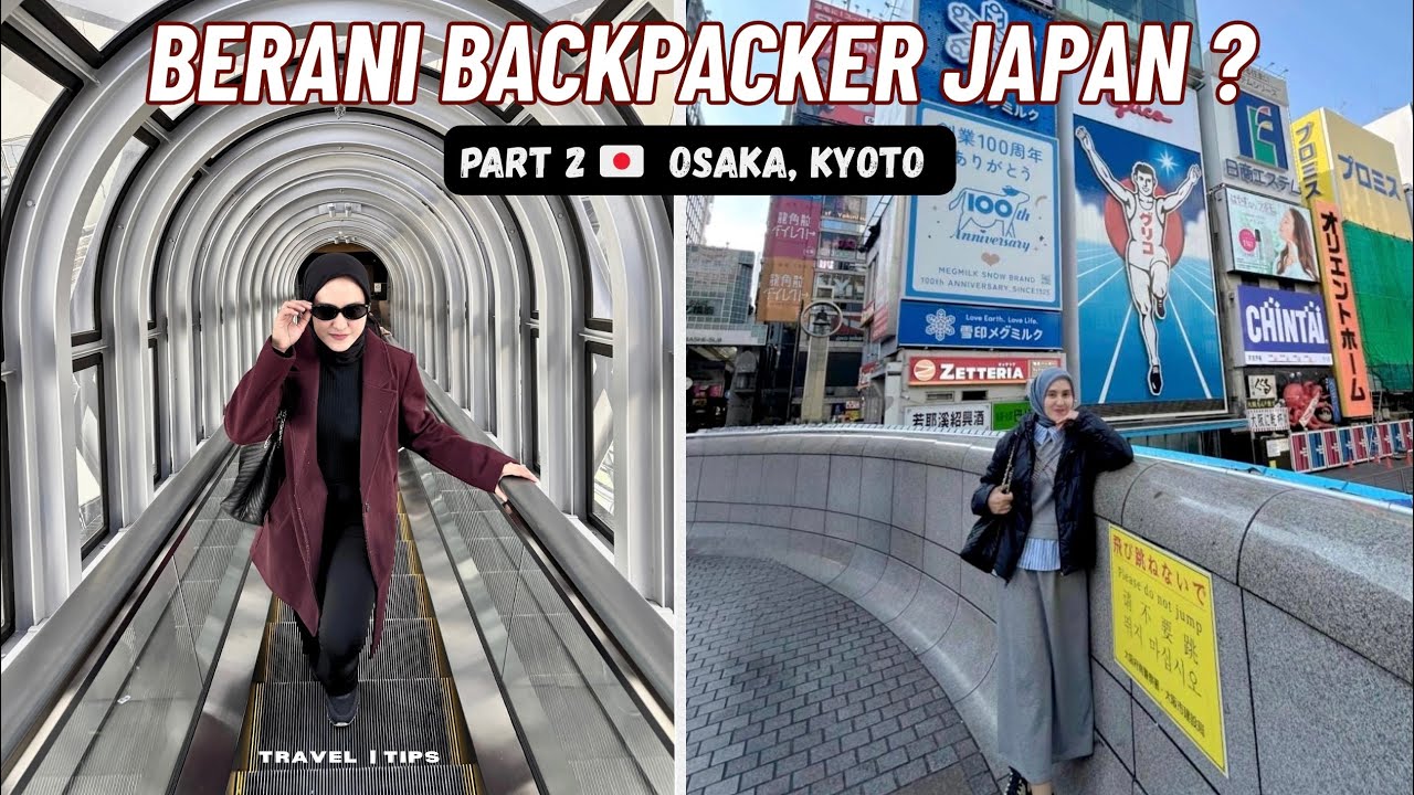 BACKPACKER JAPAN🇯🇵 PART 2 : JELAJAH OSAKA JAPAN BUDGET HEMAT 
