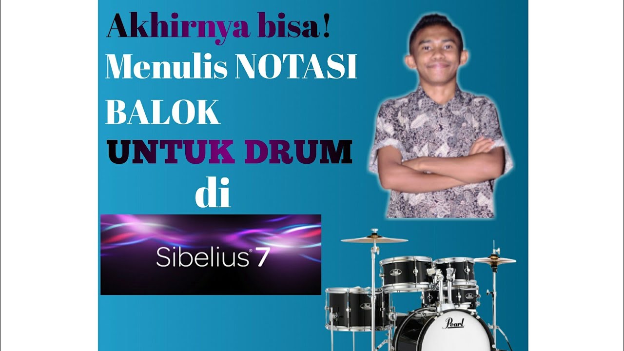 Oh, ternyata begini CARA MENULIS NOTASI UNTUK DRUM di Sibelius 7!!! Gampang banget!