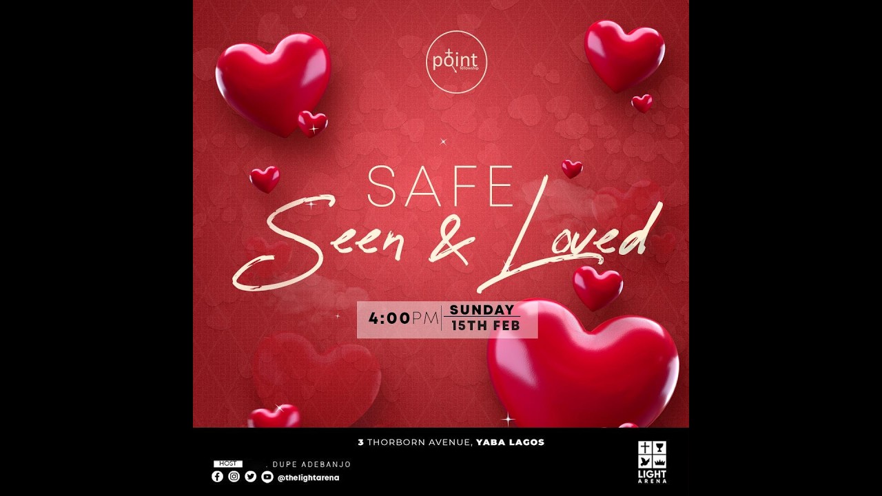 Safe, Seen & Loved  ||  15th February 2026