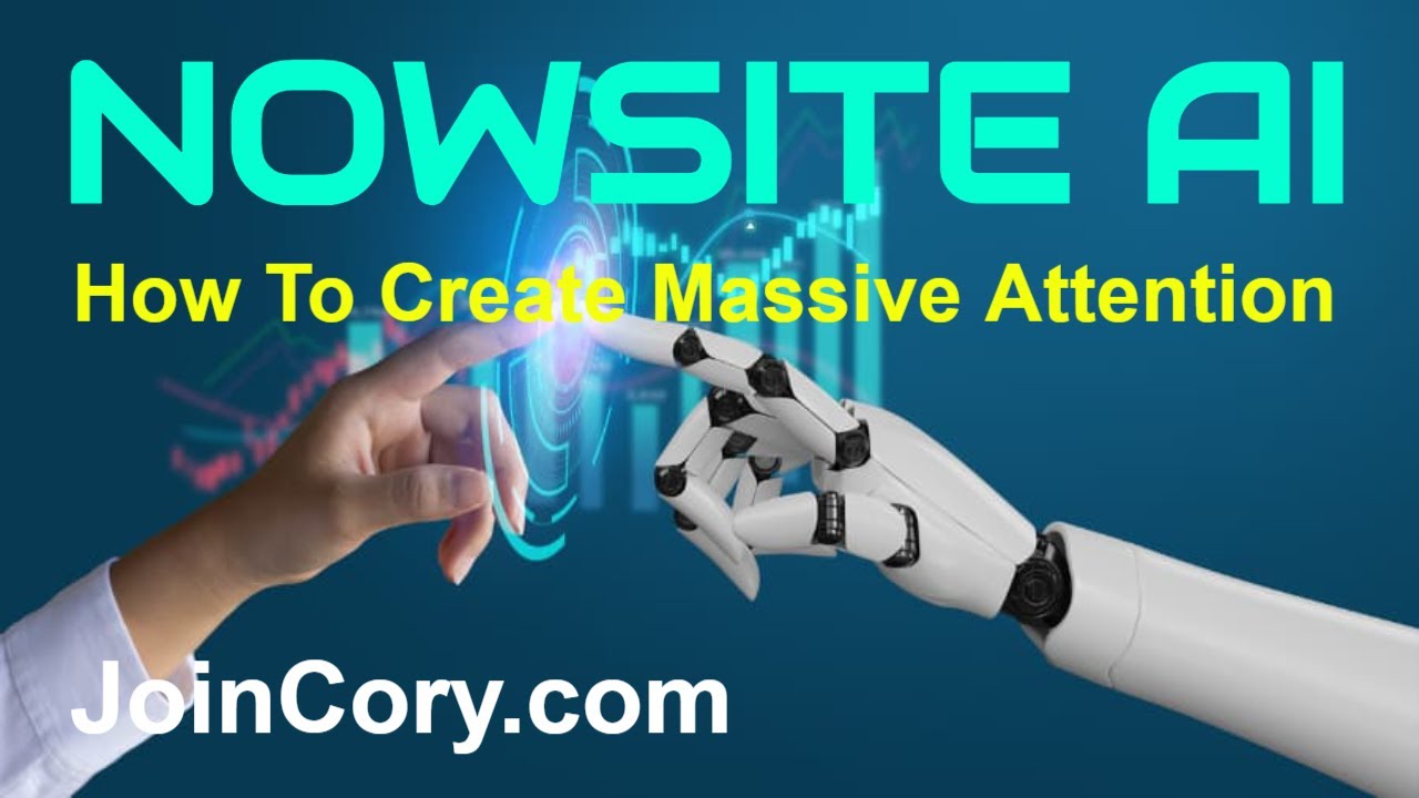 NOWSITE AI: Important Training How To Create Massive Attention
