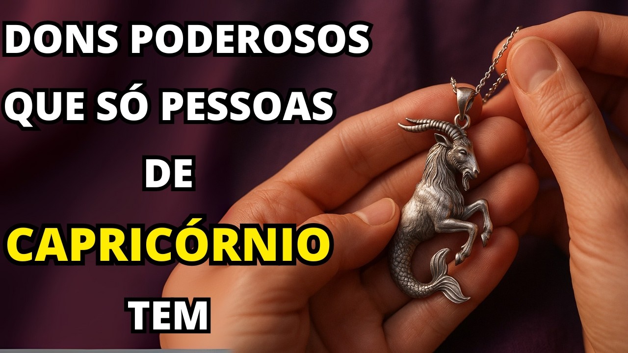 Os 5 DONS PODEROSOS que apenas pessoas do signo de Capricórnio possuem