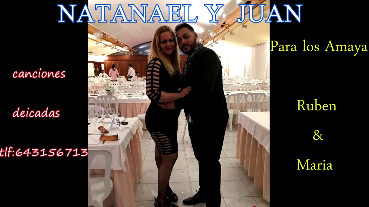 Natanael y Juan  Para los Amaya Ruben & Maria  2020