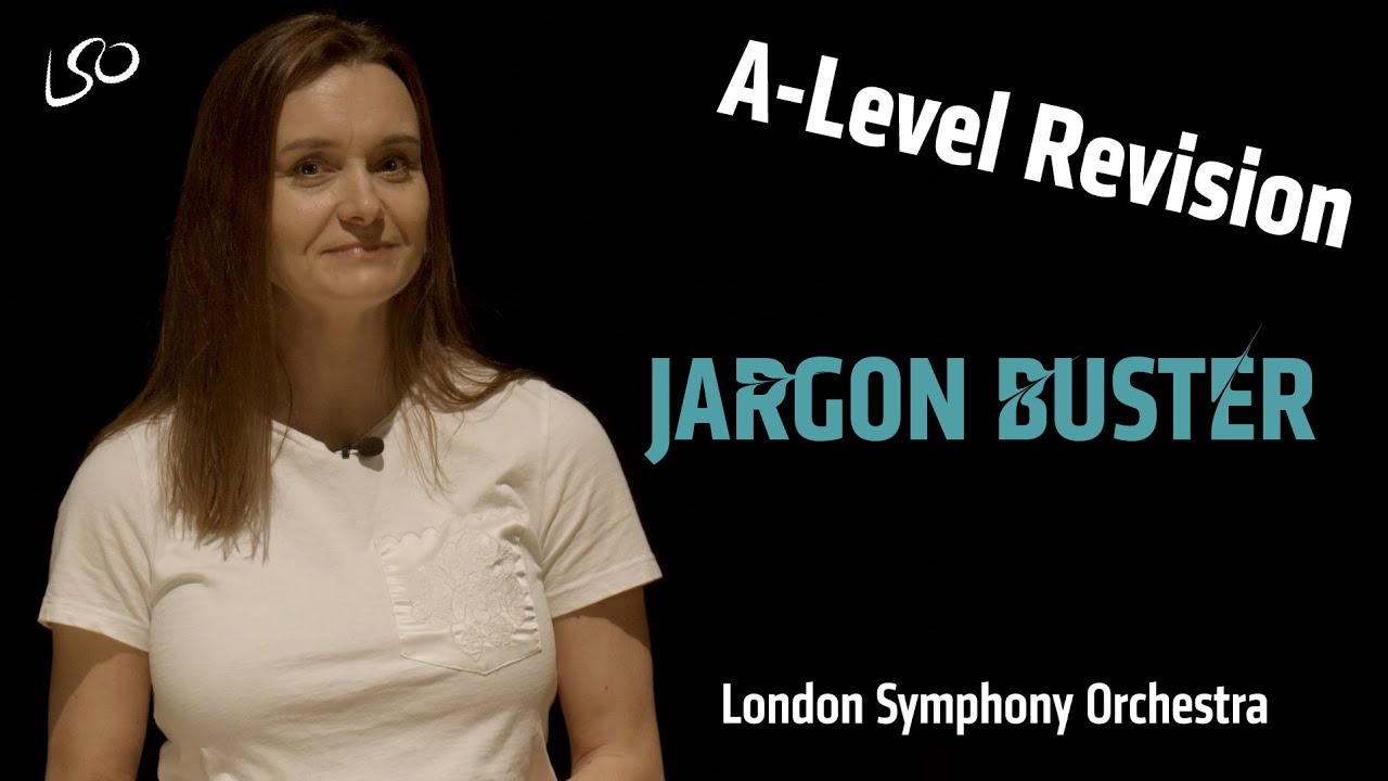 Jargon Buster - A-Level Music Revision from LSO Discovery