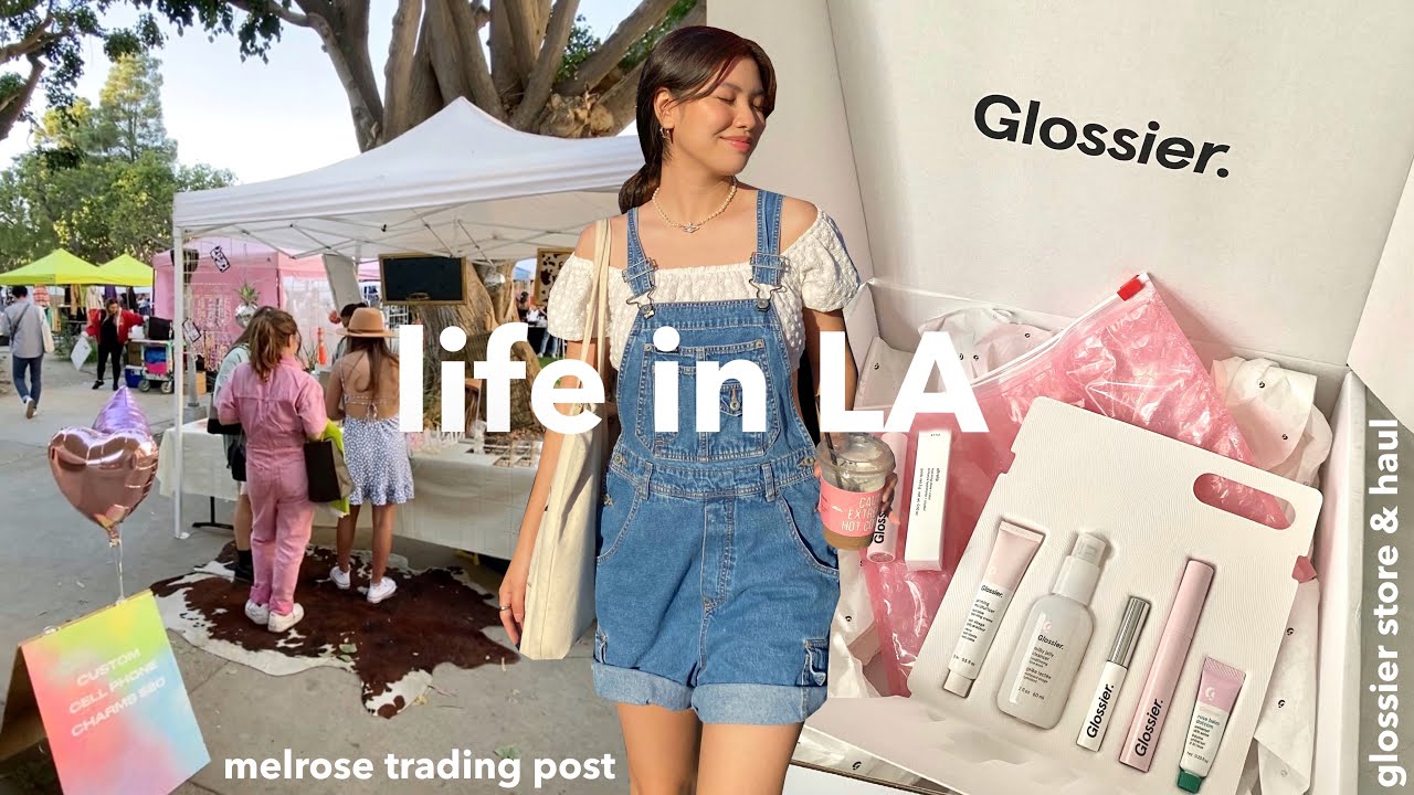 life in LA | melrose trading post, cafe hopping & glossier store 💐