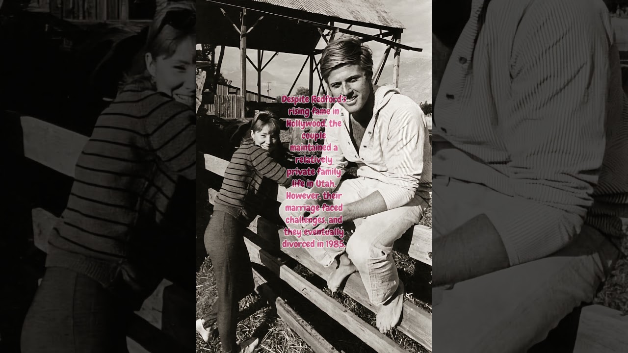 Robert Redford and Lola Van Wagenen - real life Hollywood love story