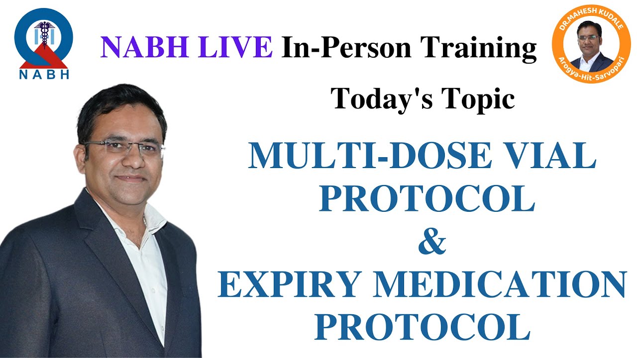 Multidose Vial + Expiry Medication Protocol | NABH Audit |  Dr. Mahesh Kudale - Your Friendly Doctor