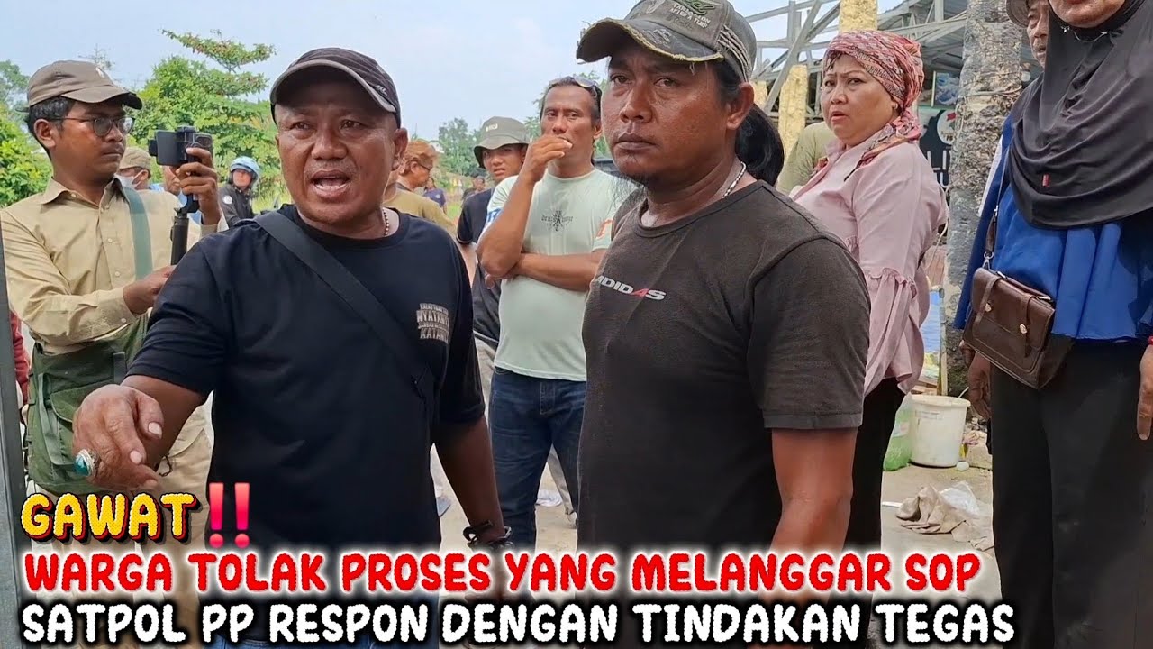 GAWAT‼️WARGA TOLAK PROSES YANG MELANGGAR SOP SATPOL PP RESPON DENGAN TINDAKAN TEGAS