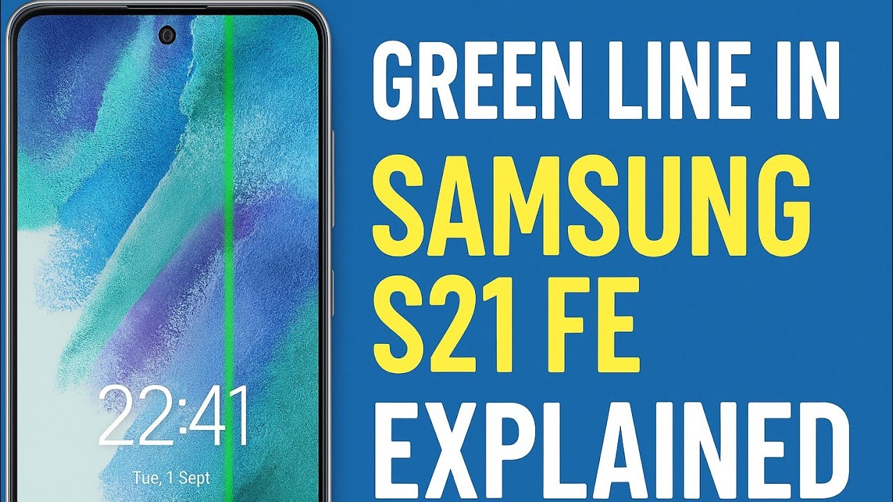 Samsung S21Fe green line issue after One UI 7 update