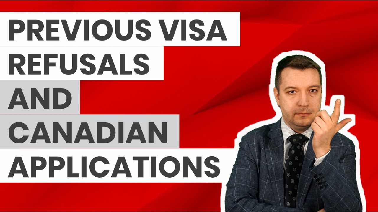 Canadian Visa Application and Previous Visa Refusals: What To Do