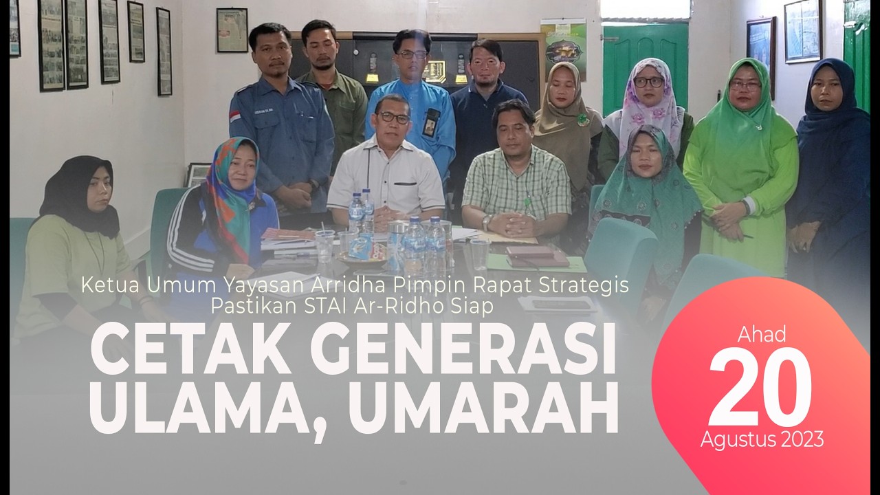 🔴Ketua Umum Yayasan Arridha Pimpin Rapat Strategis, Pastikan STAI Ar- Ridho Siap Cetak Ulama Umara.