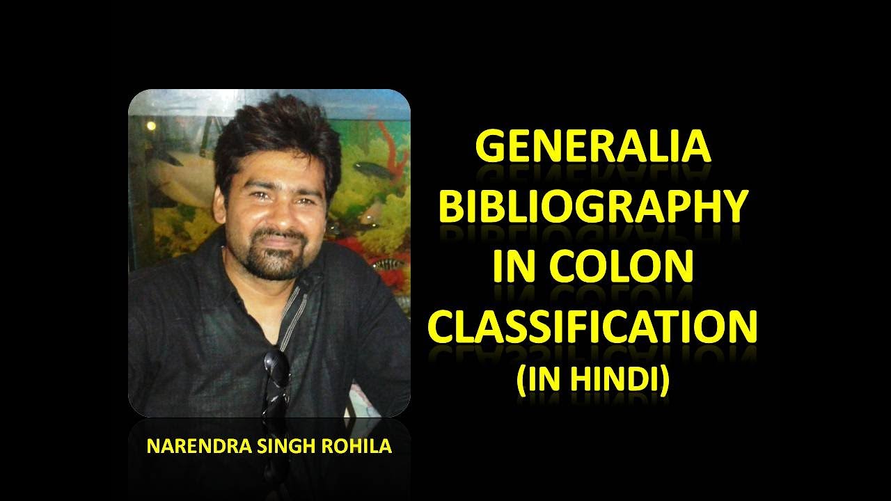 Colon Classification : Generalia Bibliography (in Hindi)