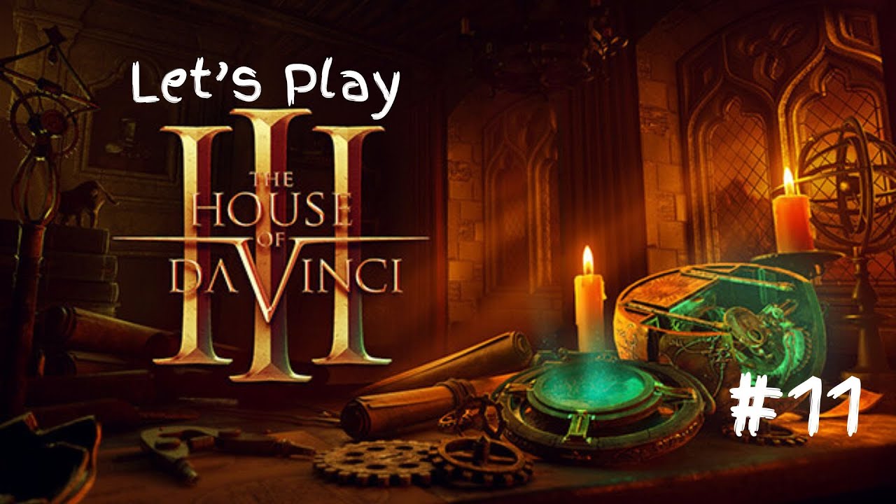 The house of Da vinci Let's Play | 11 |