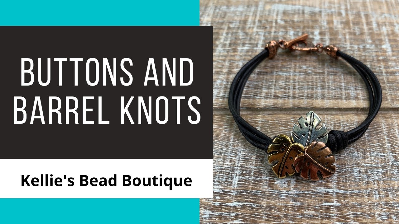 Learn how to make this adorable Monstera button bracelet using leather and barrel knots.