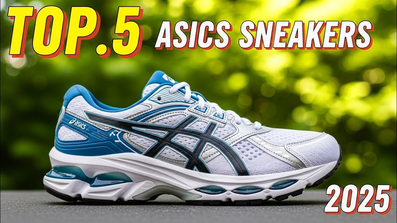 Top 5 Best ASICS Sneakers 2025