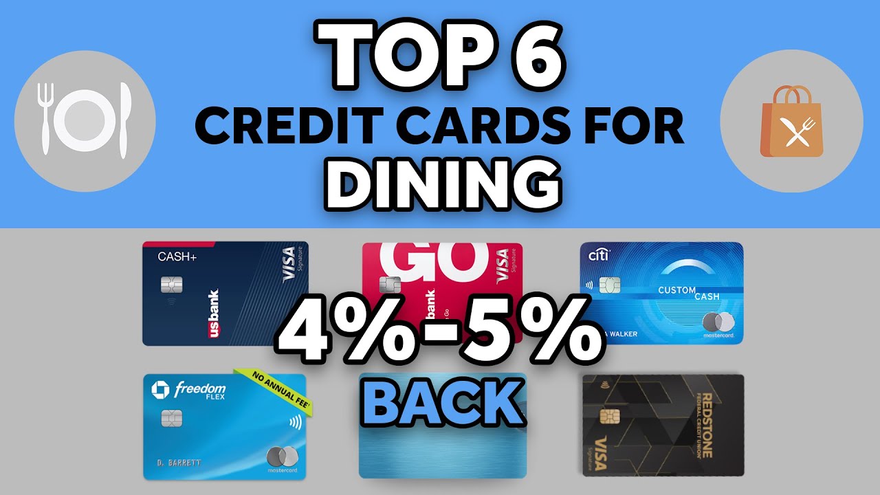🍽️ 6 BEST Credit Cards for DINING in 2024: 💳 Earn 4% to 5% Cash Back on RESTAURANTS (NO Annual Fee)