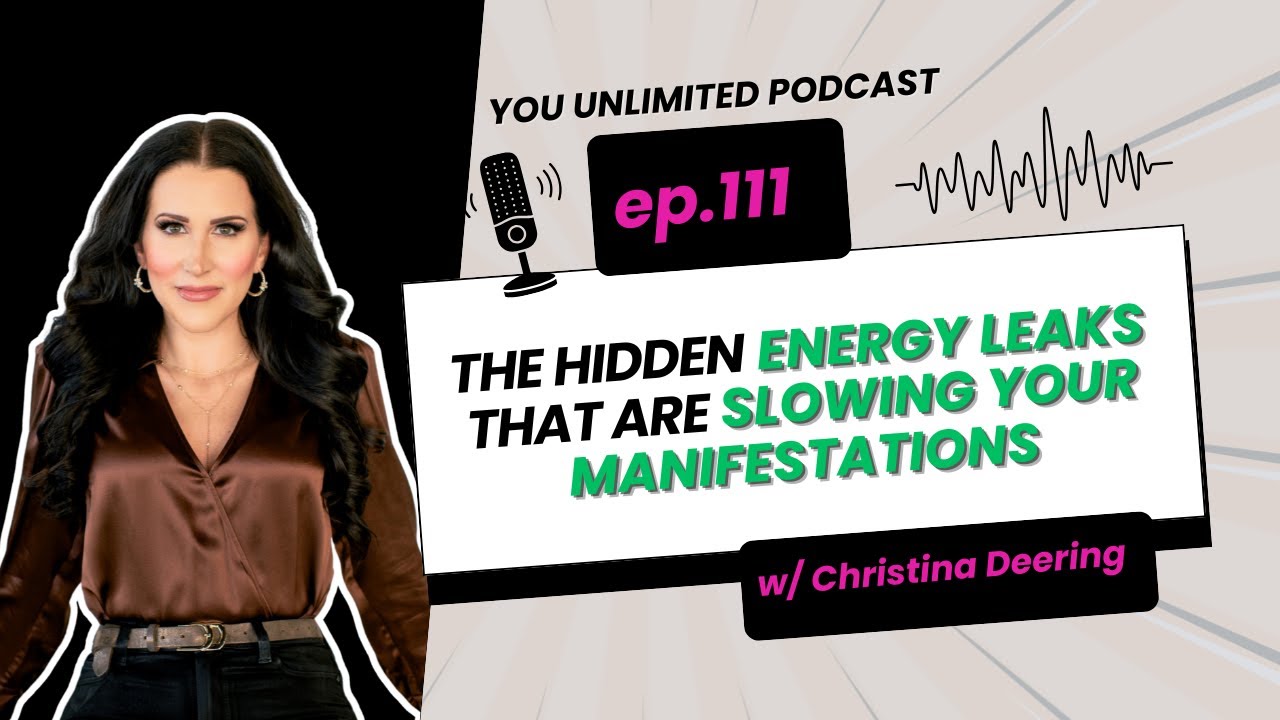 The Hidden Energy Leaks That Are Slowing Your Manifestations