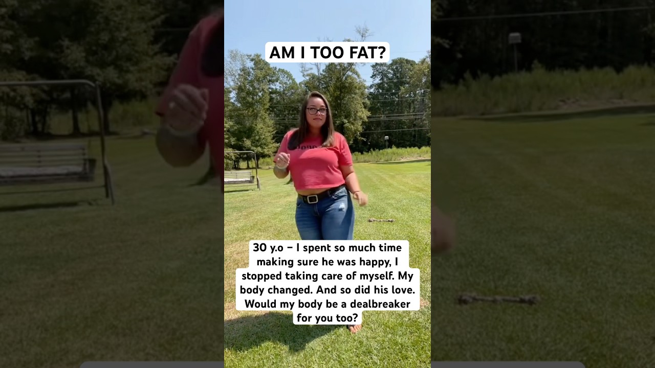 Am I too fat?! 😢😓 #lonelygirl #datingover50 #divorced