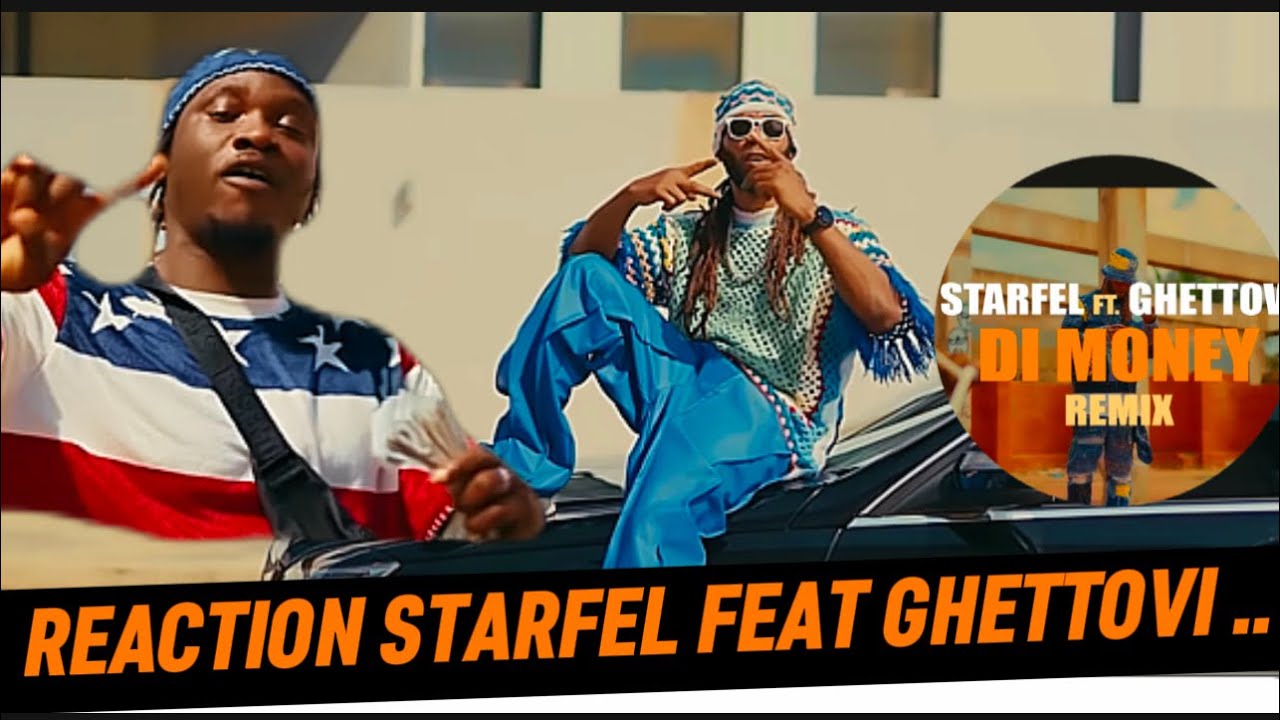 STARFEL FEAT GHETTOVI  DI MONEY | RÉACTION SPOTLIGHT TOGOLAIS!