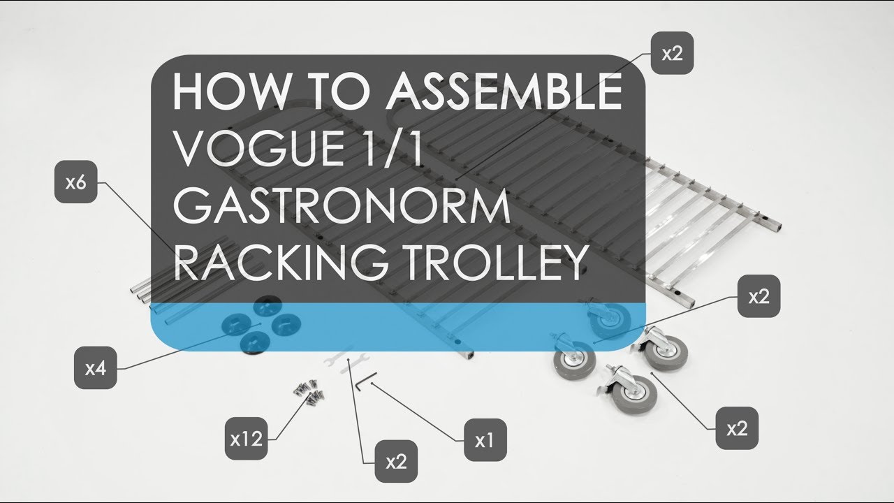 How To Assemble Vogue 1/1 Gastronorm Racking Trolley (U376)