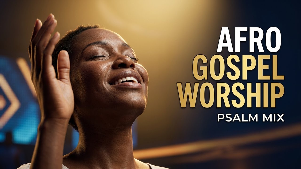 GOSPEL AFRO HOUSE WORSHIP🙏PSALM MIX | UPLIFTING HOUR | CHRISTIAN AMAPIANO