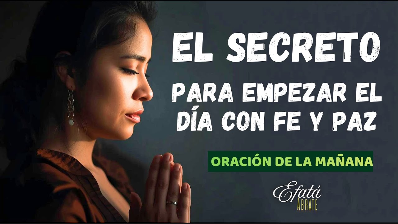 Descubre el SECRETO para empezar el Día con FE y PAZ
