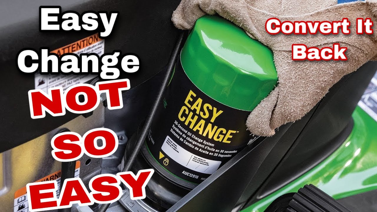 John Deere Easy Oil Change NOT SO EASY - Convert It Back!