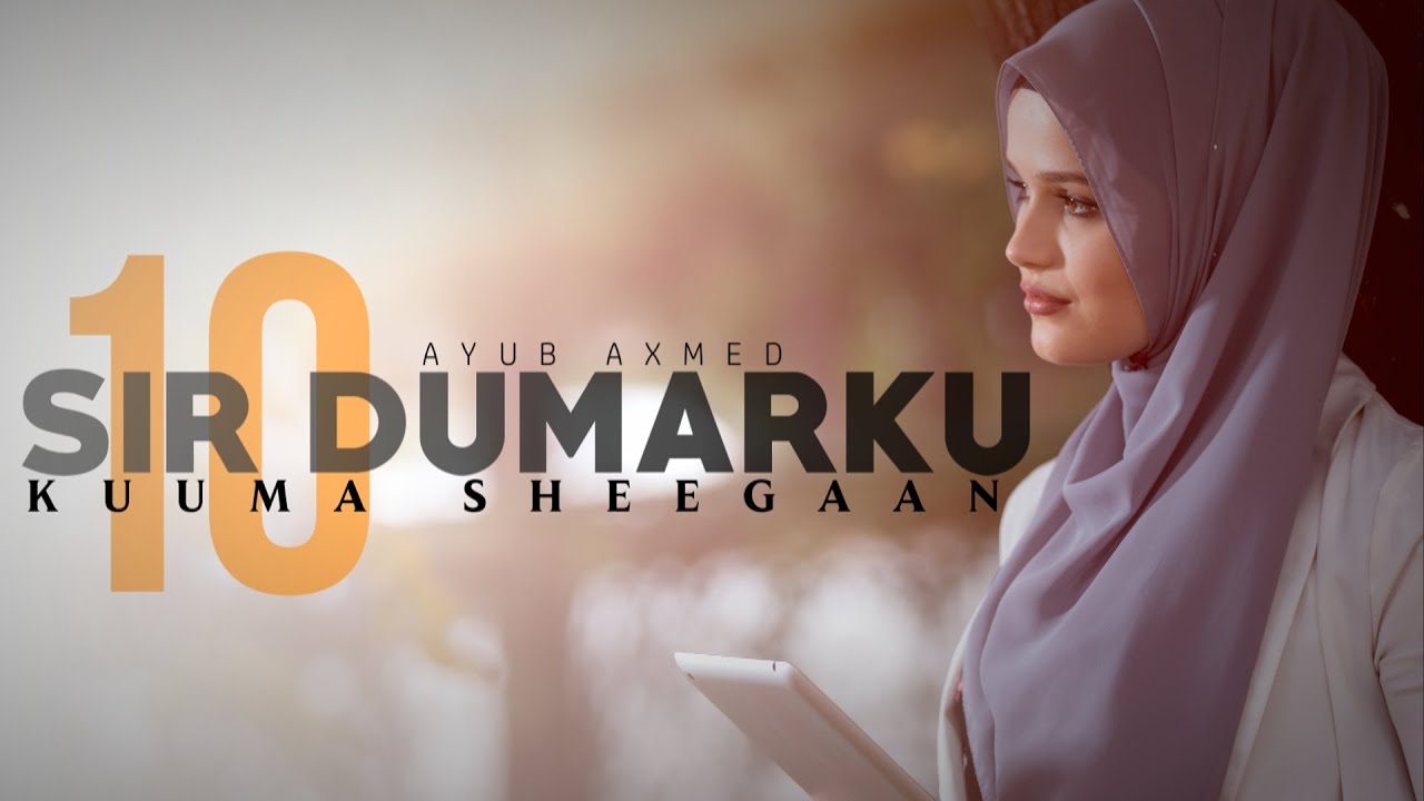 10 Sir Dumarku Kuuma Sheegaan