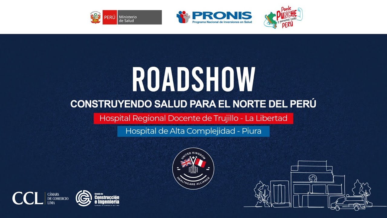 ROADSHOW - CONSTRUYENDO SALUD PARA EL NORTE DEL PERÚ 24.03.2025